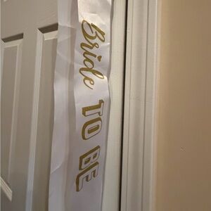 White and Gold Bride to Be Sash